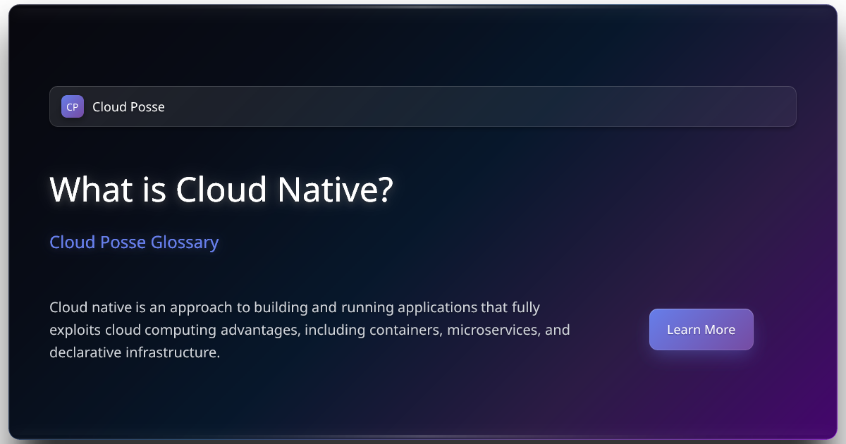 What is Cloud Native? | Cloud Posse Glossary