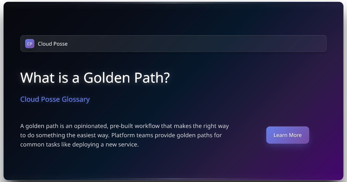 What is a Golden Path? | Cloud Posse Glossary
