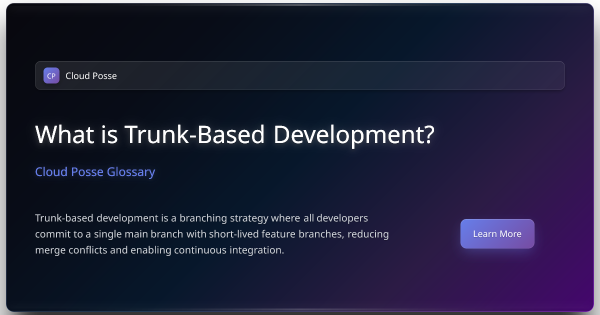 What is Trunk-Based Development? | Cloud Posse Glossary