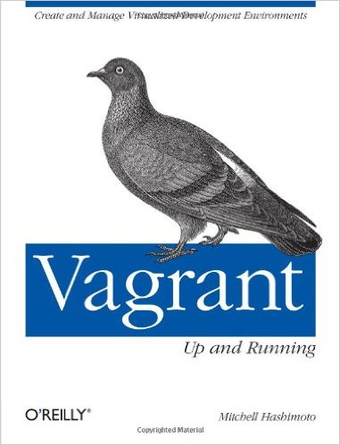 Vagrant: Up and Running