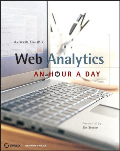 Web Analytics: An Hour a Day